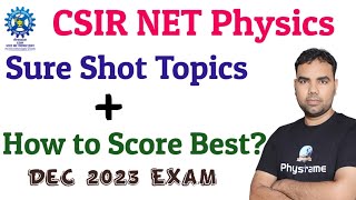 Sure Shot Topics CSIR NET Physics Dec 2023 Best of Luck [upl. by Skutchan316]