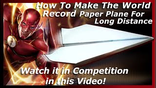 ✈️⚡ How to Make The Fastest Paper Airplane in The World ⚡ World Record Rocket For Long Distance ⚡✈️ [upl. by Eiram]