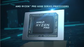 AMD PRO processors mean business AMD Ryzen™ PRO 6000 Series Processors [upl. by Alwin]