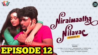 niraimathaa nilave short film episode12  Niraimatha nilave episode 12 nirai matha nilave episode12 [upl. by Kattie]