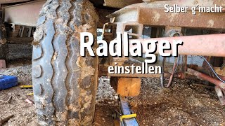 Radlager einstellen  nachstellen  57 Tonner [upl. by Dustan]