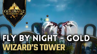 GW2 SOTO  Wizards Tower Fly by Night  Gold  Guild Wars 2  Secrets of the Obscure [upl. by Flosi]