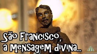 São Francisco a mensagem divina [upl. by Talanian]