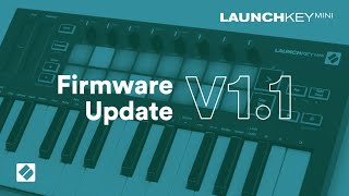 Launchkey Mini MK3  v11 Firmware Update  Novation [upl. by Groh]