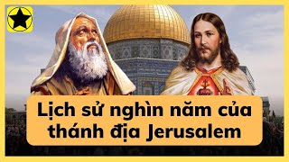 Lịch sử Jerusalem  Trung tâm xung đột của người Do Thái Hồi giáo và Cơ Đốc [upl. by Lerej]