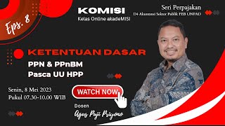 Eps 3Ketentuan Dasar PPN dan PPnBM Pasca UU HPP [upl. by Johannes782]