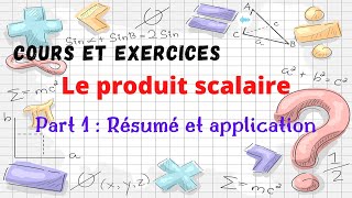 Produit scalaire tronc commun science part 1 [upl. by Ttezzil]