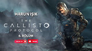 The Callisto Protocol  6Bölüm  Türkçe Altyazı Yorumsuz  No Comment [upl. by Aronek274]