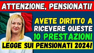 🚨ATTENZIONE PENSIONATI AVETE DIRITTO A RICEVERE QUESTE 10 PRESTAZIONI 👉 LEGGE SUI PENSIONATI 2024 [upl. by Mellisent]