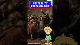 Washingtons Bold Choice The Neutrality Proclamation Explained [upl. by Roath492]