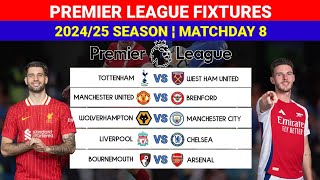 English Premier League 20242025 Fixtures For Matchday 8 ¦LIVERPOOL vs CHELSEA Super Big Match [upl. by Nnairrek]