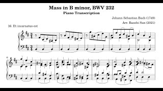 Et incarnatus est Mass in B Minor piano transcription [upl. by Hogen]