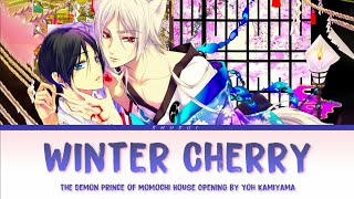 Momochisan Chi no Ayakashi Ouji  Full Op Winter Cherry by Kamiyama LyricsRomajiEnglishKanji [upl. by Spring922]