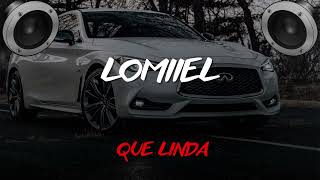 LOMIIEL FT DONATY Y PAPERA  QUE LINDA BASS BOOSTED [upl. by Jen]