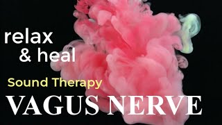 VAGUS NERVE SOUND THERAPY  Stimulation Music Vagal Meditation Frequency [upl. by Netsew]