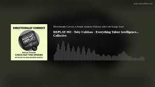 REPLAY 63  Toby Culshaw  Everything Talent Intelligence Collective [upl. by Yaeger]