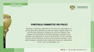 Portfolio Committee on Police 20 November 2024 [upl. by Mulry]