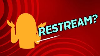 Restream Tryout [upl. by Shay842]