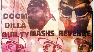 MASHS REVENGE  J Dilla  MF Doom amp Guilty Simpson 2008 UGHH Hip Hop [upl. by Liberati]