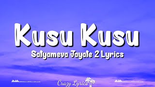 Kusu Kusu Lyrics Satyameva Jayate 2  Nora Fatehi  Zahrah S Khan Dev Negi John Abraham [upl. by Nylhtac]