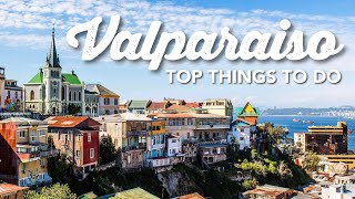 Top Things To Do in Valparaiso Chile  Travel Guide  Best Sites Foods and Hidden Gems [upl. by Iclek]