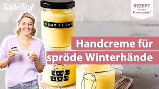 😍😍 Zarte Hände dank selbstgemachter Handcreme aus nur 3 Zutaten in 10 Minuten  Thermomix® Rezept [upl. by Haukom]