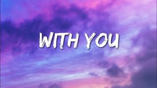 With you LyricsEnglish Song 2024 [upl. by Narik]