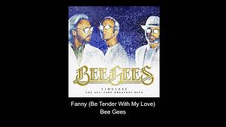 Fanny Be Tender With My Love  Bee Gees [upl. by Nehtanhoj827]