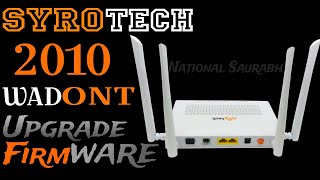 Syrotech 2010WAD XPON DUAL BAND ONT Firmware Upgrade National Saurabh [upl. by Rachael282]