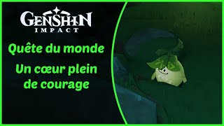 Genshin Impact  Un cœur plein de courage  Quête du monde [upl. by Jamison]