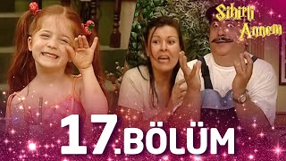 Sihirli Annem 17 Bölüm  Full Bölüm [upl. by Ynotna]