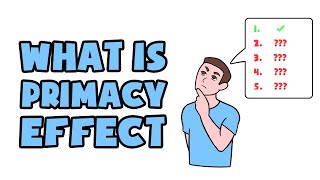 What is Primacy Effect  Explained in 2 min [upl. by Nyletac]