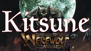 Werewolf the Apocalypse The Changing Breeds Kitsune [upl. by Ayekahs]