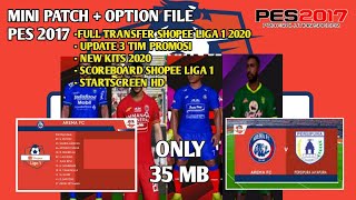 Mini Patch  Option File Shopee Liga 1 2020 PES 2017 [upl. by Enelie]