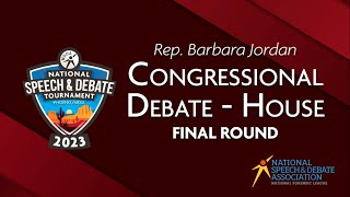 NSDA Nationals 2023  Congressional Debate House Final Round [upl. by Koziarz]