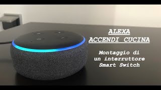 Domotizziamo la luce della Cucina  domotica sonoff smartswitch alexa googlehome [upl. by Esyle962]