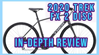 2020 Trek FX 2 Disc Review INDEPTH  How good is itREALLY [upl. by Htedirem]