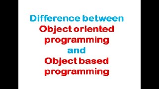 Difference between Objectoriented programming and Objectbased programming OOPs [upl. by Hochman]