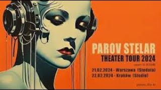 PAROV STELAR  Theater Tour 2024 Warszawa 21022024 [upl. by Alonzo]