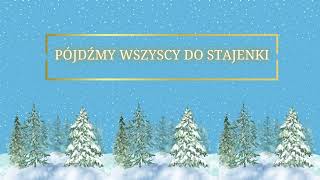 quotPójdźmy wszyscy do stajenkiquot  cantareo [upl. by Pegasus]