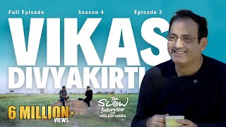 Vikas Divyakirti  Season 4  Episode 3  The Slow Interview with Neelesh Misra vikasdivyakirti [upl. by Soluk]