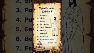 Il frutto dello Spirito è 1 Amore 2 Gioia 3 Pace 4 Pazienza 5 Gentilezza 6 Bontà7 Fedeltà [upl. by Ursa]