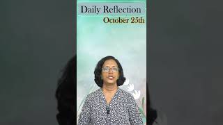 Daily reflections  25 October Desiree Albuquerque [upl. by Hardan]