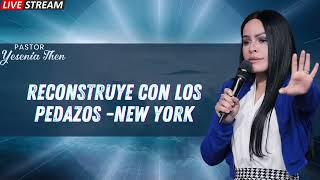 Pastora Yesenia Then Reconstruye con los Pedazos NEW YORK [upl. by Foskett]