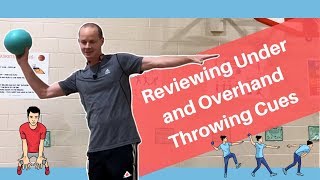 How to Throw a Ball  Teaching Under and Overhand Throwing  Cues and Critical Features [upl. by Frodina]