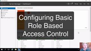 Configuring Role Based Access Control [upl. by Gnehc938]