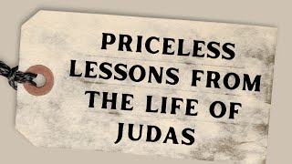 Priceless Lessons From The Life Of Judas John 131830  Dr Steve Stewart Senior Pastor [upl. by Cayser809]