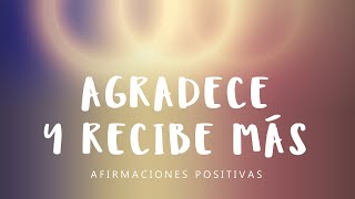 GRATITUD ABUNDANCIA Y FELICIDAD Afirmaciones Positivas para Dormir  Reprograma tu Subconsciente [upl. by Llehcam]