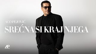 Aco Pejovic  Srecna si kraj njega Official Audio 2024 [upl. by Nannie]