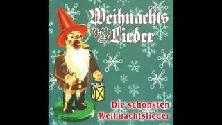 Die schönsten Weihnachtslieder das komplette Album [upl. by Nuriel]